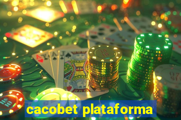 cacobet plataforma